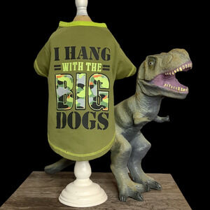 Army Green 'I Hang with the BIG Dogs' Shirt